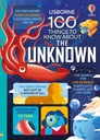 100 Things to Know About the Unknown