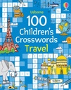 100 Children's Crosswords: Travel