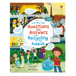 Lift-the-flap Questions and Answers About Recycling and Rubbish | Usborne