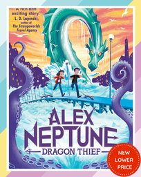 Alex Neptune, Dragon Thief